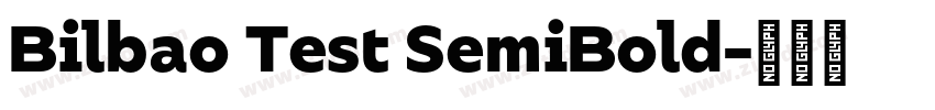 Bilbao Test SemiBold字体转换
